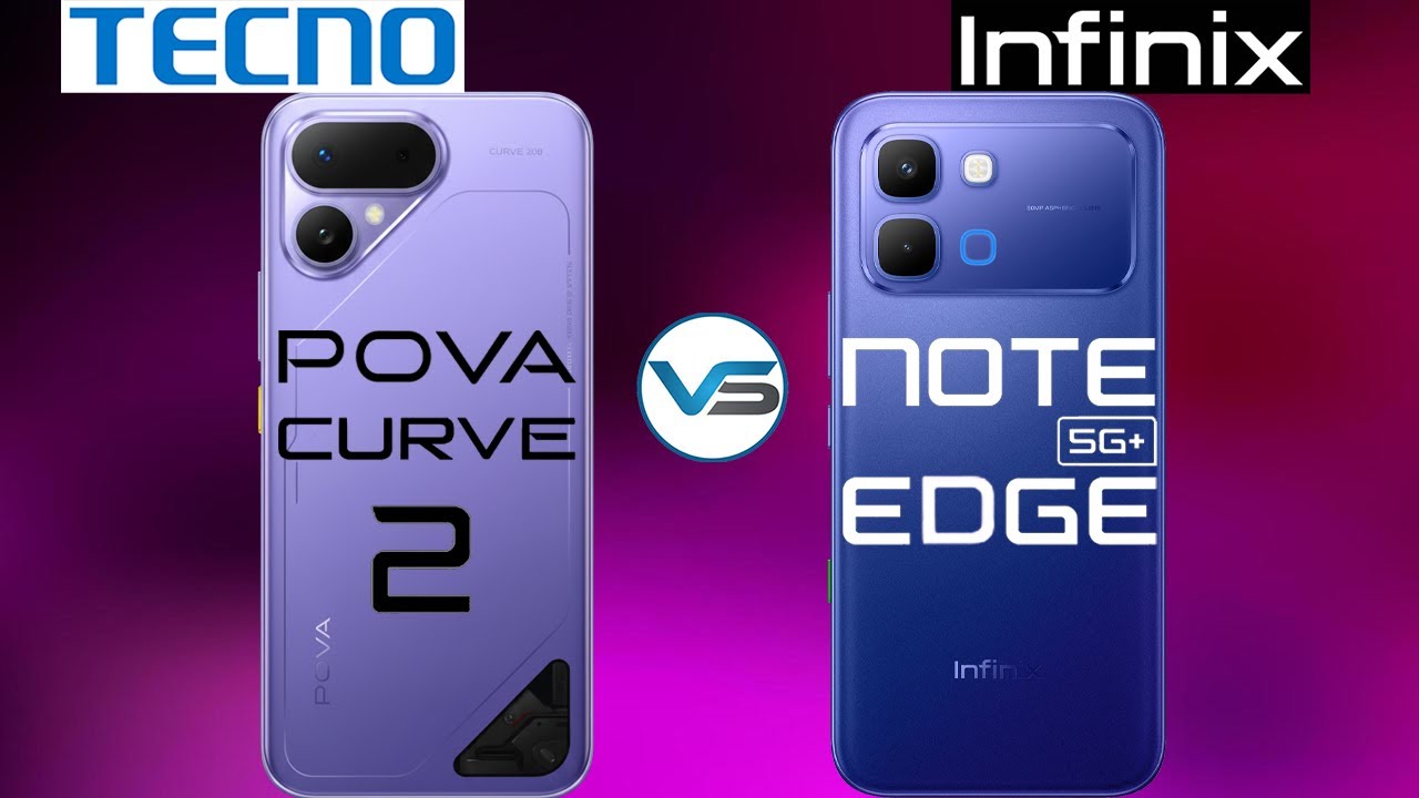 Infinix Note Edge 5G против Tecno Pova Curve 2 5G | Tecno Pova Curve 2 5G против Infinix Note Edg...