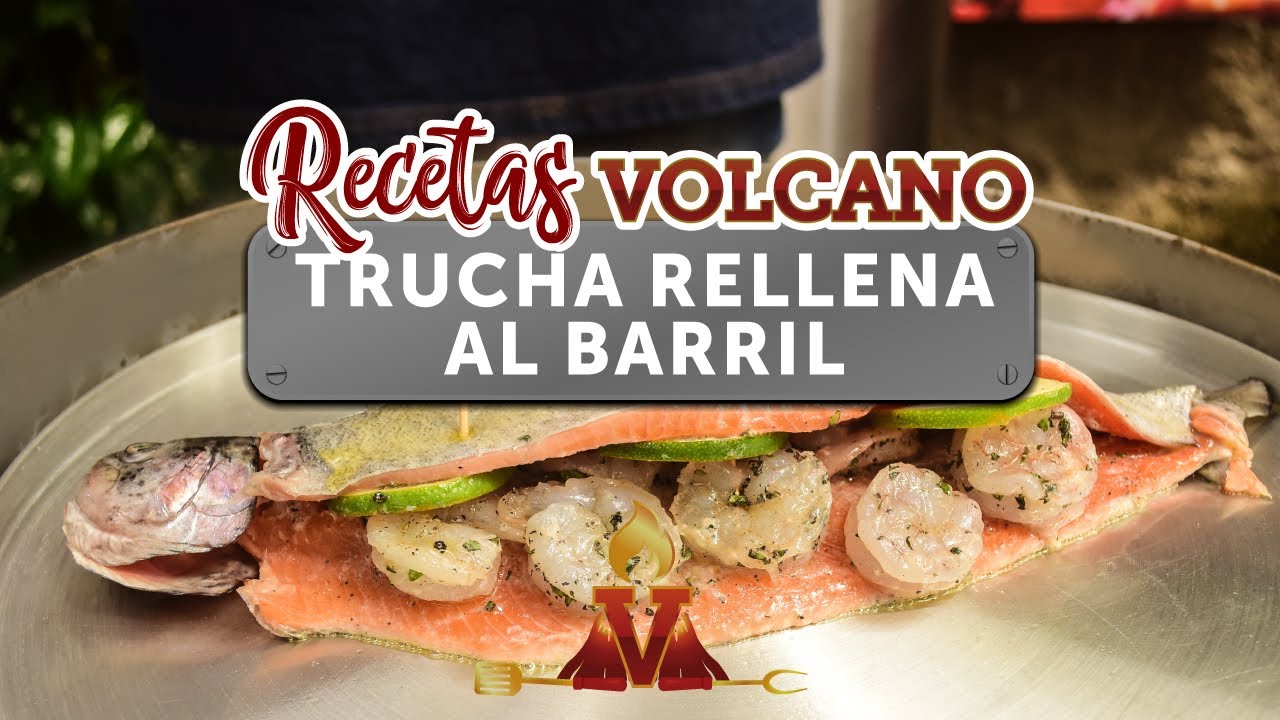 🐟Trucha Rellena al Barril con🌋Volcano Asadores 🔥