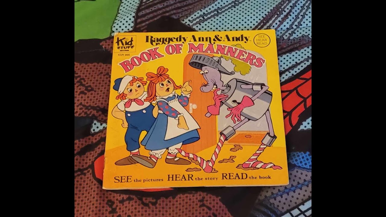 episode 509 raggedy Ann & Andy book on manners 1981 book on record