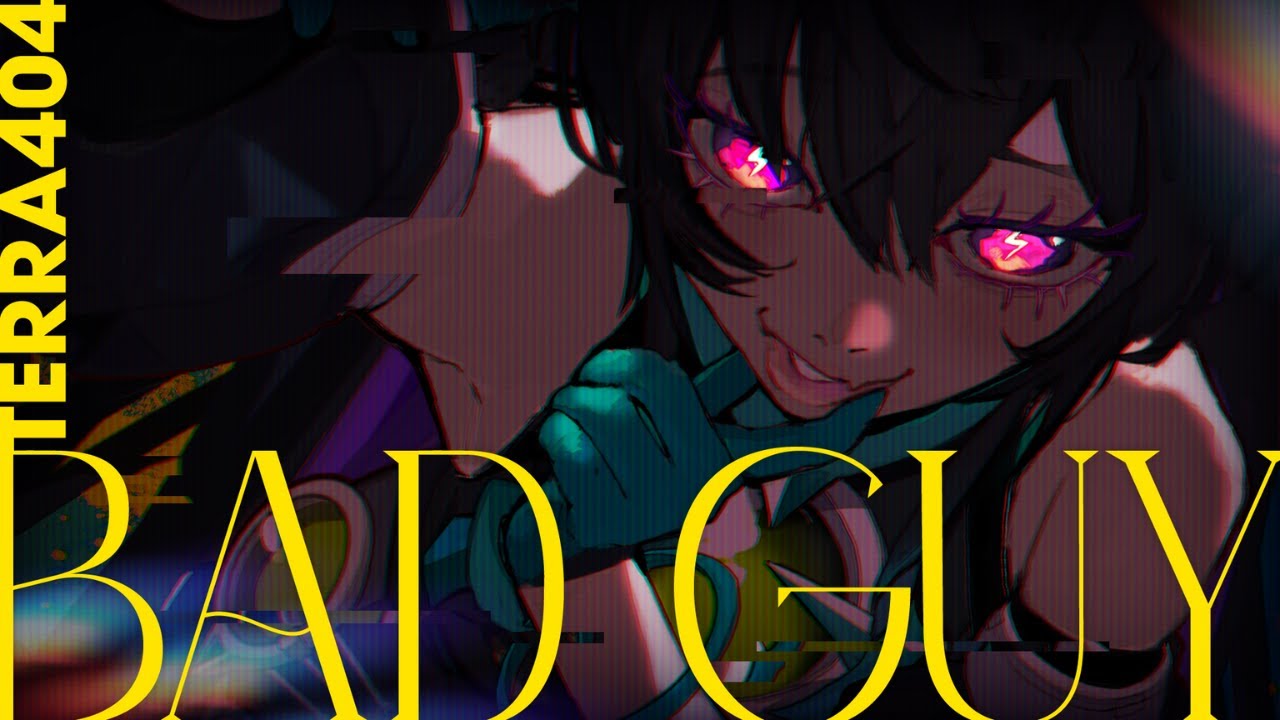 【Cover】Bad Guy | Billie Eilish【Terra 404 | V4Mirai 】