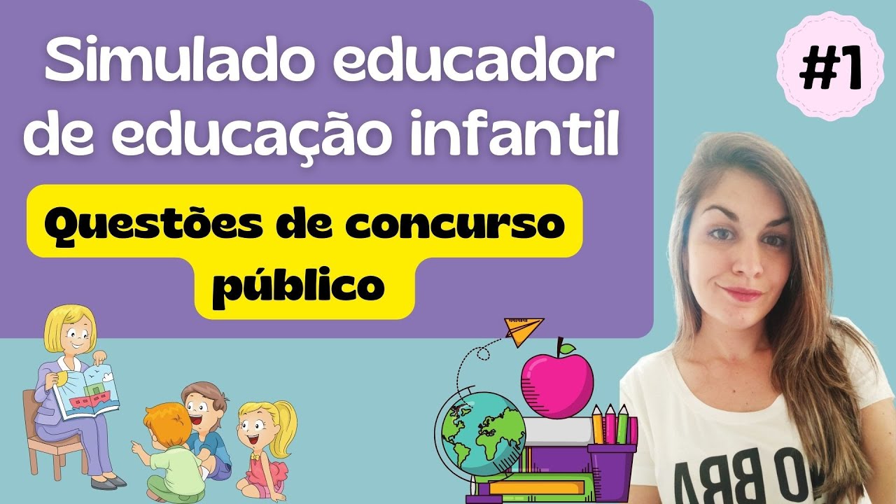 | SIMULADO - EDUCADOR DE EDUCAÇÃO INFANTIL |  - #1