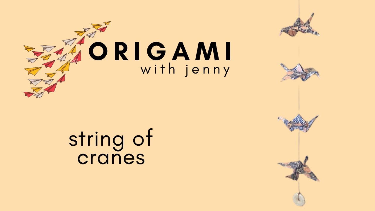 Origami with Jenny: Learn to Make a String of Cranes
