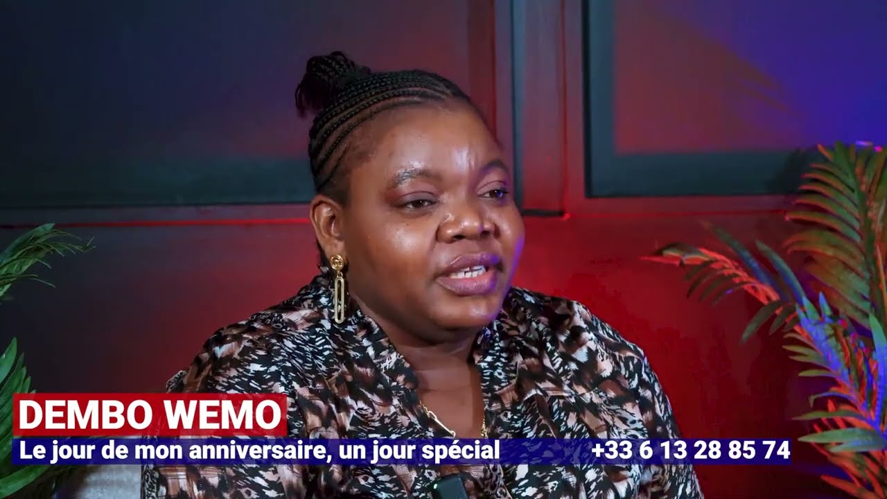 MESSAGE FORT DE DEMBO WEMO LE JOUR DE SON ANNIVERSAIRE