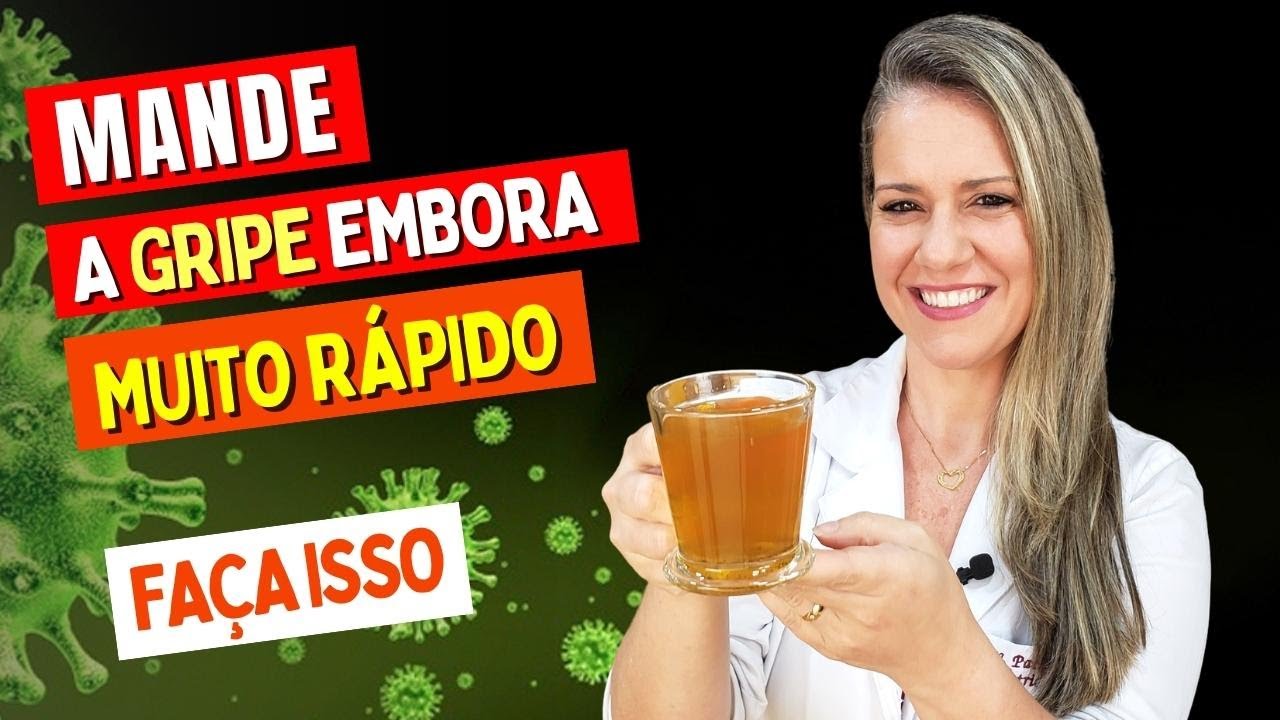 Como MANDAR A GRIPE EMBORA Assim Que Ela Chegar!