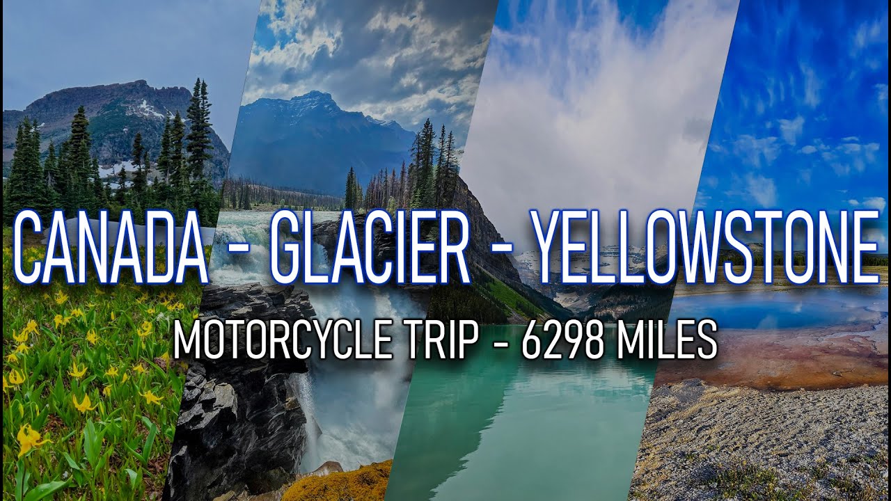 EPIC Motorcycle Trip! Canada - Glacier Park - Yellowstone - 6298 MILES! #motorcycle #travel