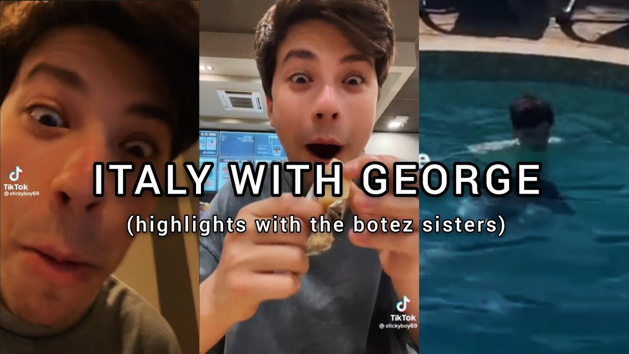 George's Vacation In Italy (BEST MOMENTS) w/ The Botez Sisters