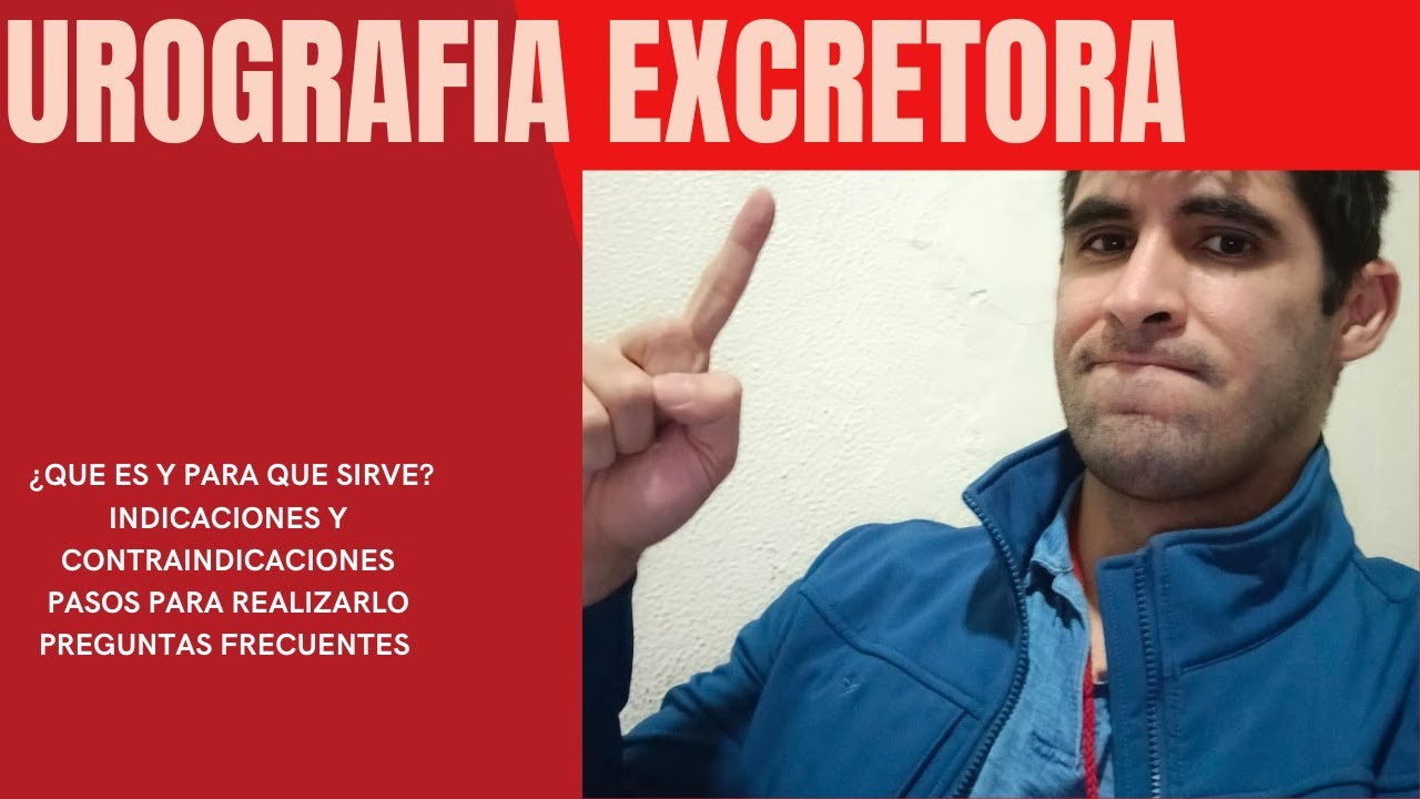 Urografía excretora (Proyecciones, como realizarla y dudas frecuentes)