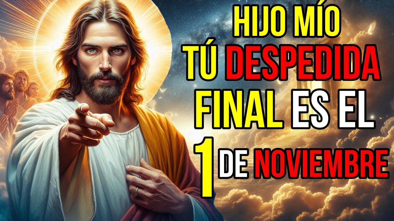 Dios Dice : LLEGARÁ Tú Despedida Final Si IGNORAS ahora| Mensaje de Dios Hoy Para Ti | Jesús te dice