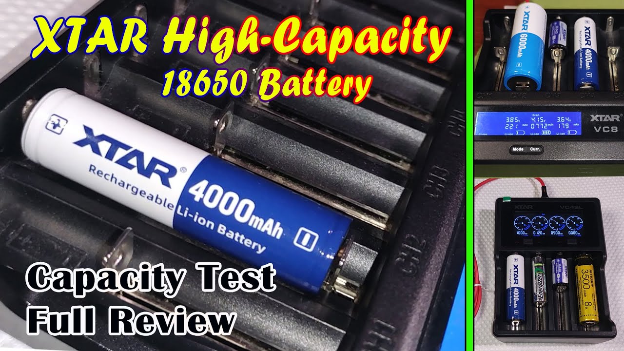 XTAR 4000mAh High Drain 18650 Battery | Capacity Test and Full Review