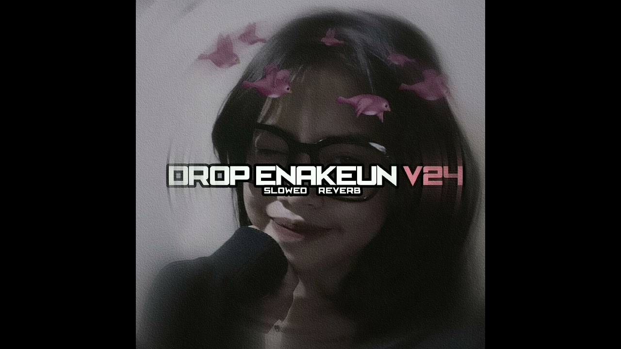 DROP ENAKEUN V24 RUTINITAS RANDONG X MAMA AFRIKA SLOWED & REVERB FULL HURUNGKEUN ☠️