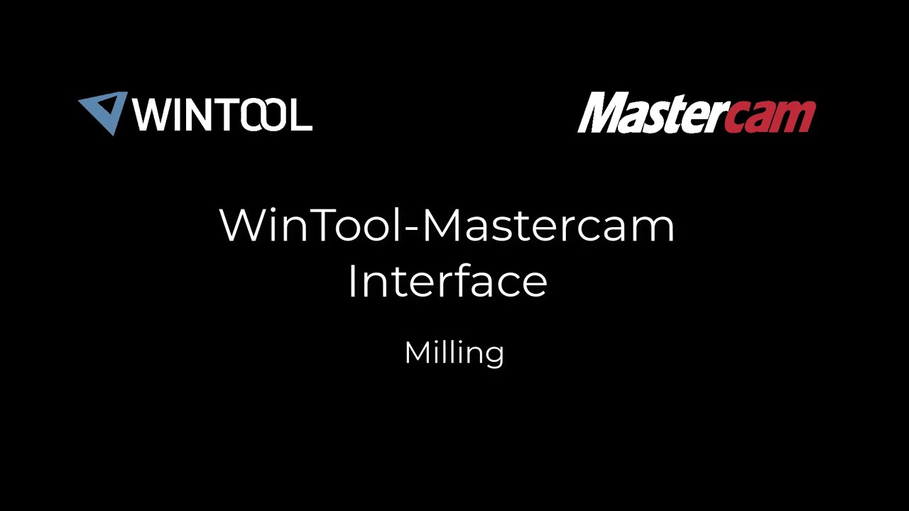 WinTool-Mastercam Interface Overview
