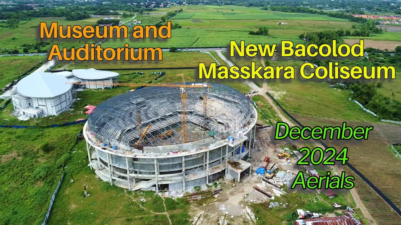 New Bacolod Masskara Coliseum and Museum/Auditorium - December 2024 Aerials | Negros Projects Update