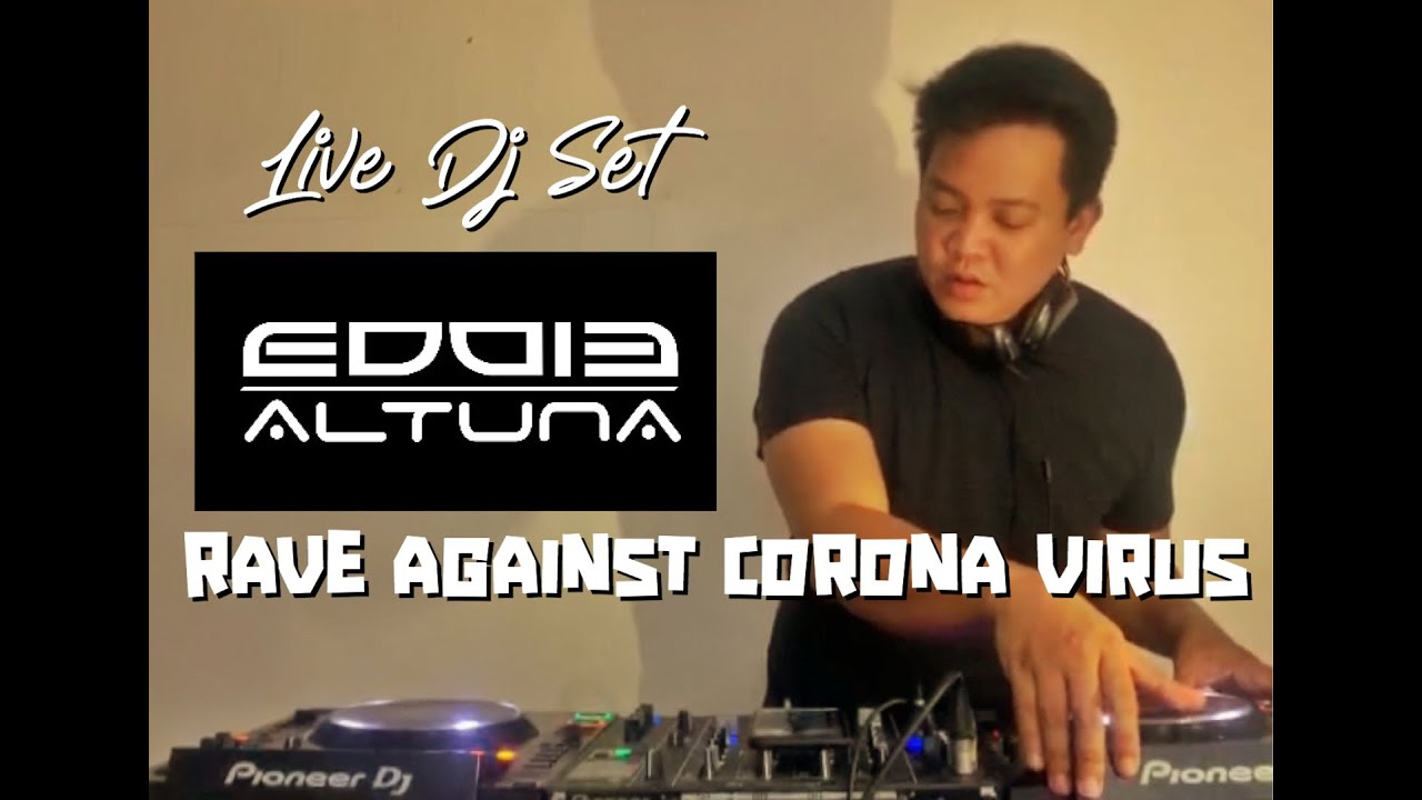 Rave against COVID 19 - Live DJ Set