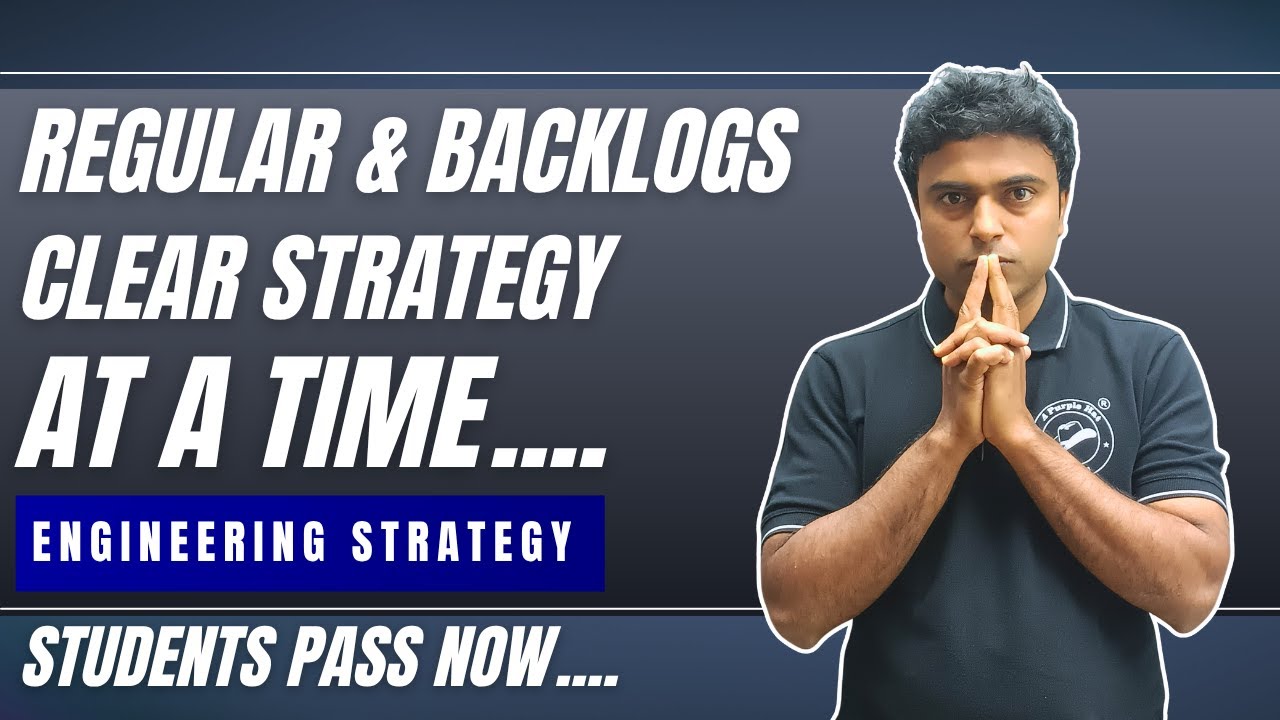 Regular & Backlogs Clear Strategy - At a Time ...| Students Pass Now? - Follow This | #engineering