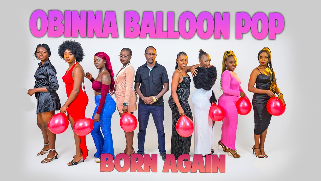 EP 6 : BORN AGAIN | Pop the  Balloon Or Find Love |  With Oga Obinna