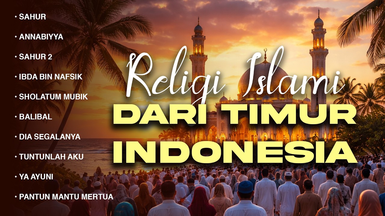 Religi Islami Dari Timur Imdonesia (Audio Full Album)