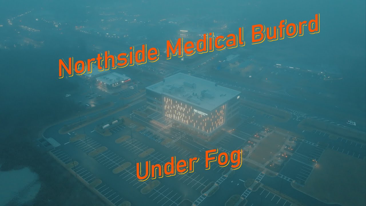 Northside Medical Buford On A Foggy Night