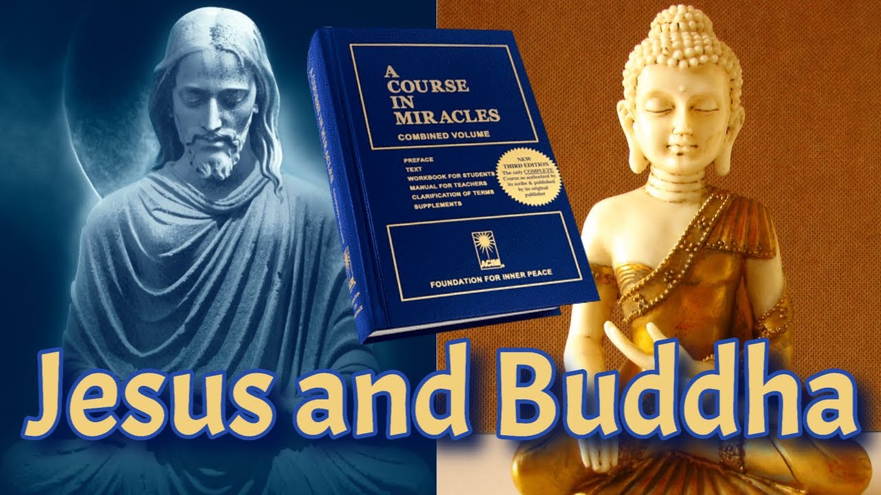 Jesus and Buddha 🙏A Course in Miracles, David Hoffmeister | ACIM Language, Christianity and Buddhism
