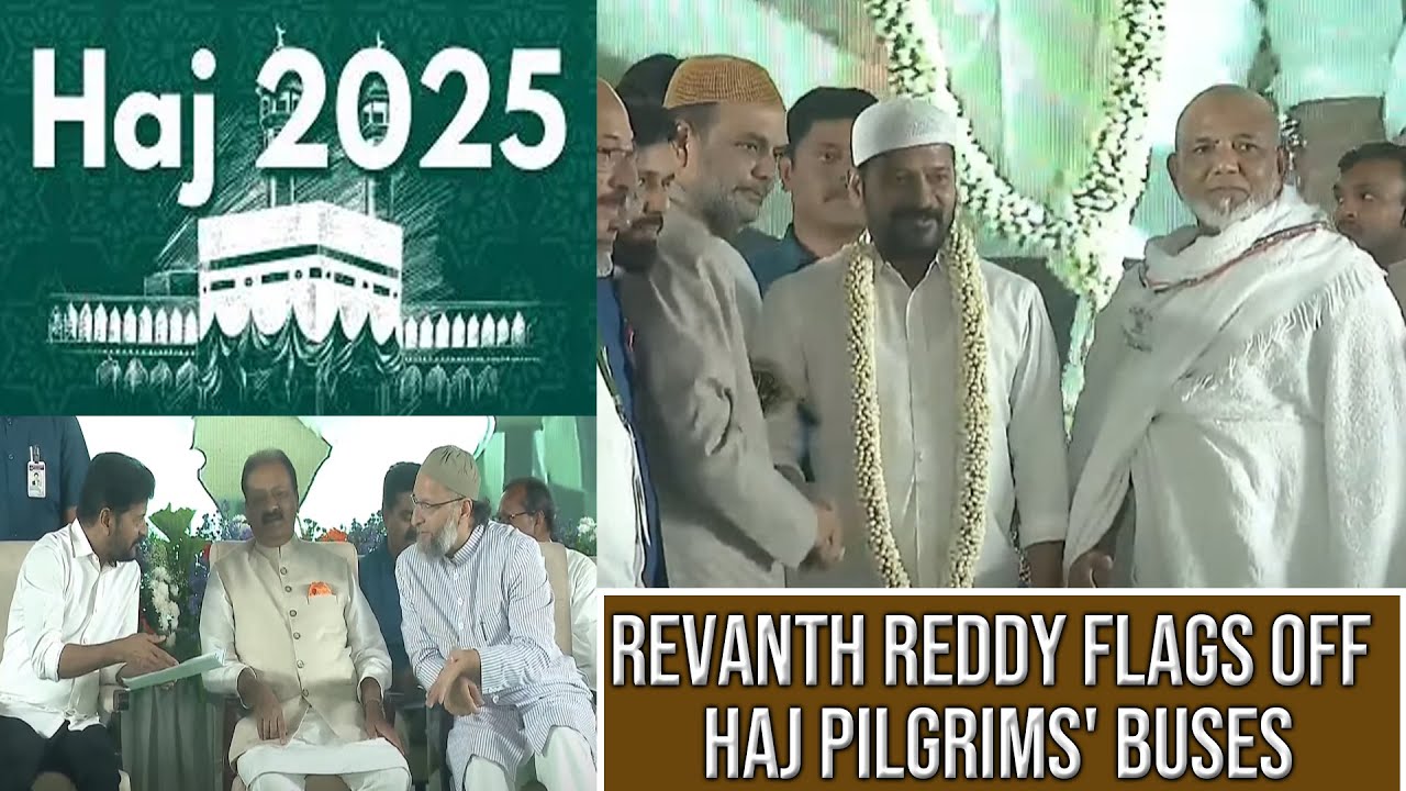CM Revanth Reddy Flags Off Haj Pilgrims' Buses at Haj House, Nampally, Hyderabad.