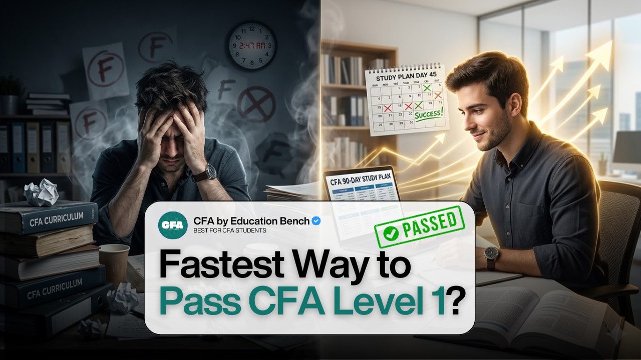 CFA Level 1 in 90 Days? The Exact Study System That Works in 2026 | CFA by Education Bench 🔥