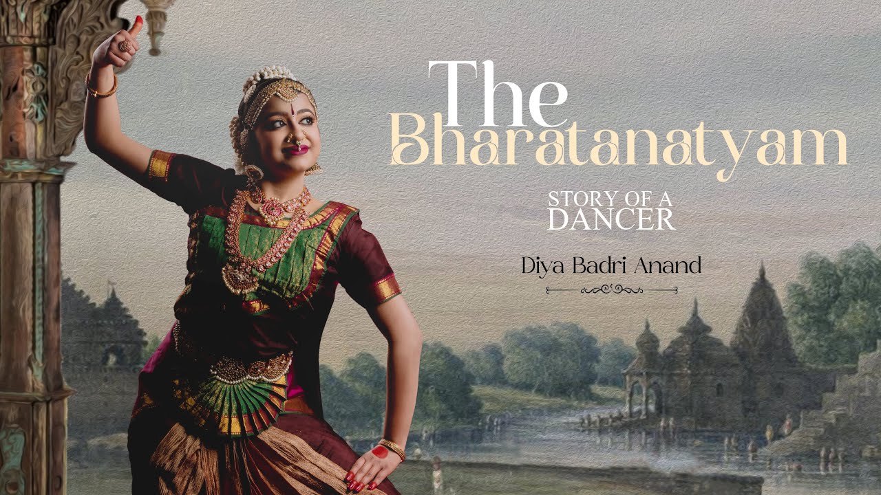 Arangetram | Story of a Dancer | Diya Badri Anand