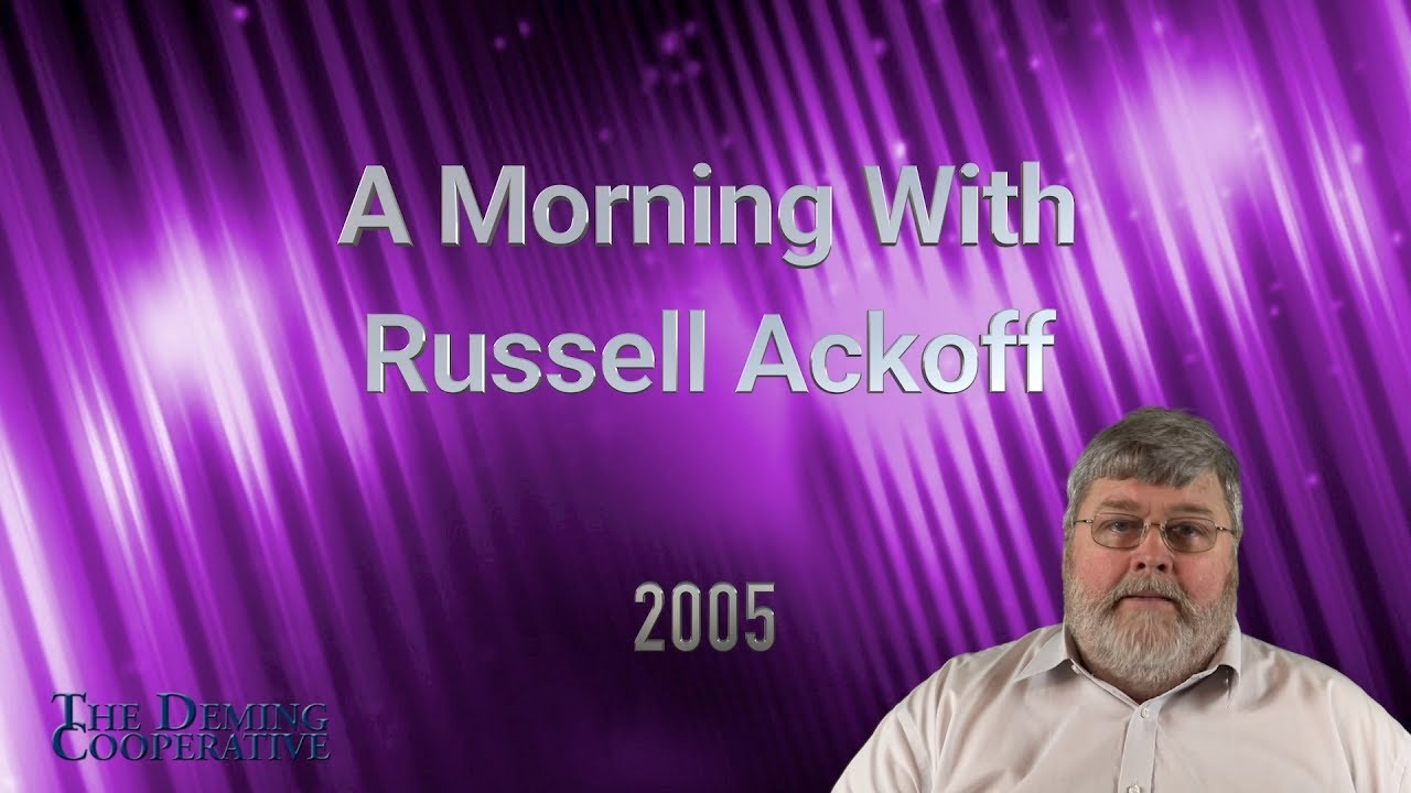 2005 A Morning with Russell Ackoff