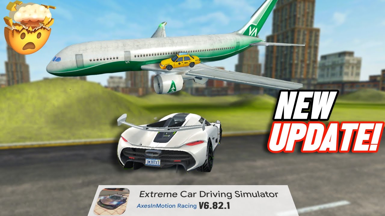 NEW UPDATE! 🤯 V6.82.1 |Crazy Plane Hacks| Extreme Car Driving Simulator