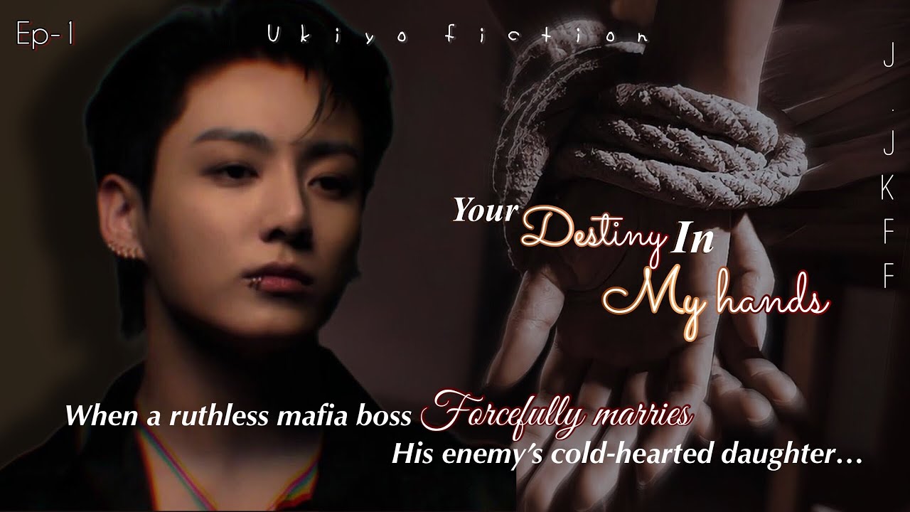 #1 •𝐘𝐨𝐮𝐫 𝐃𝐞𝐬𝐭𝐢𝐧𝐲 𝐈𝐧 𝐌𝐲 𝐇𝐚𝐧𝐝𝐬• ||when ruthless mafia forcefully marries his enemy’s daughter…||