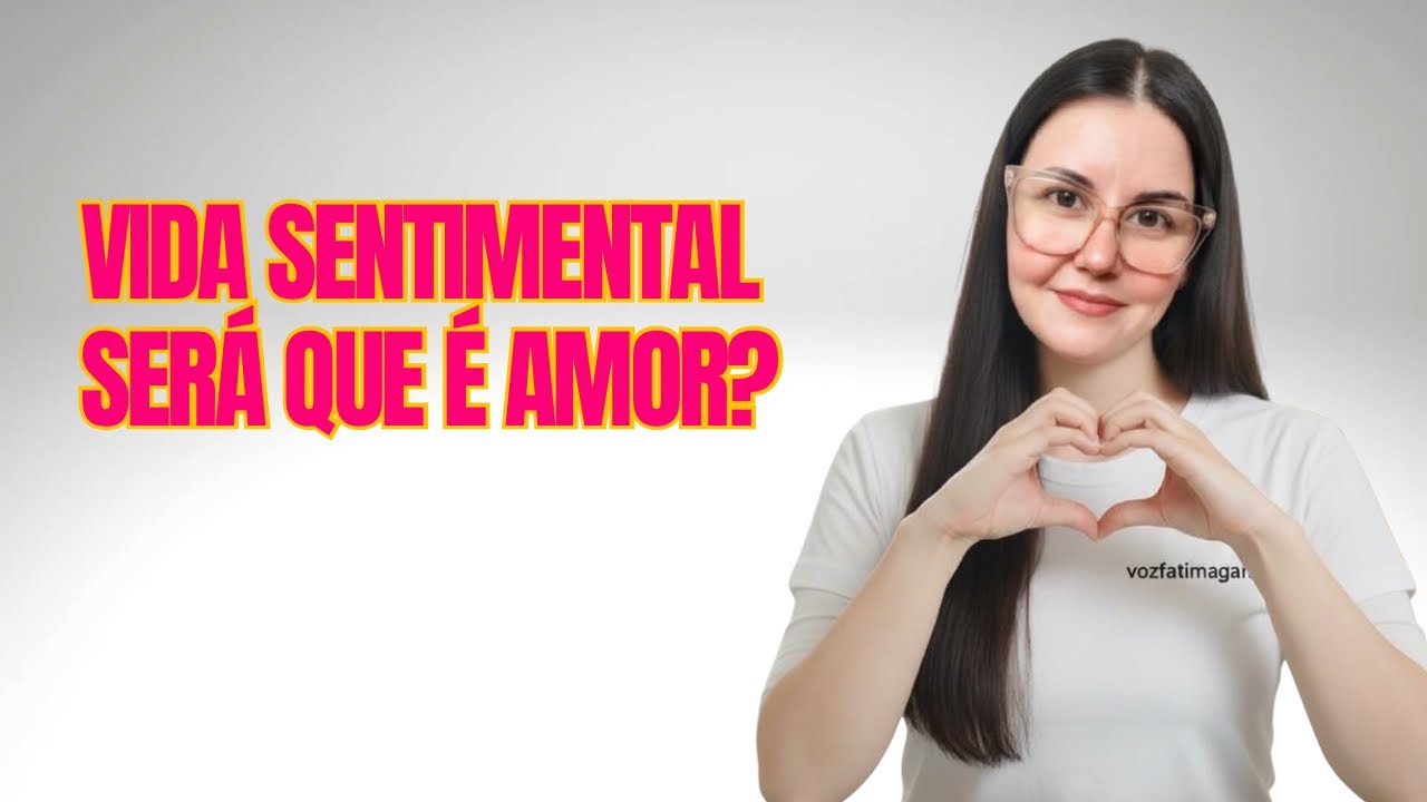 Vida Sentimental - Será que é amor? 