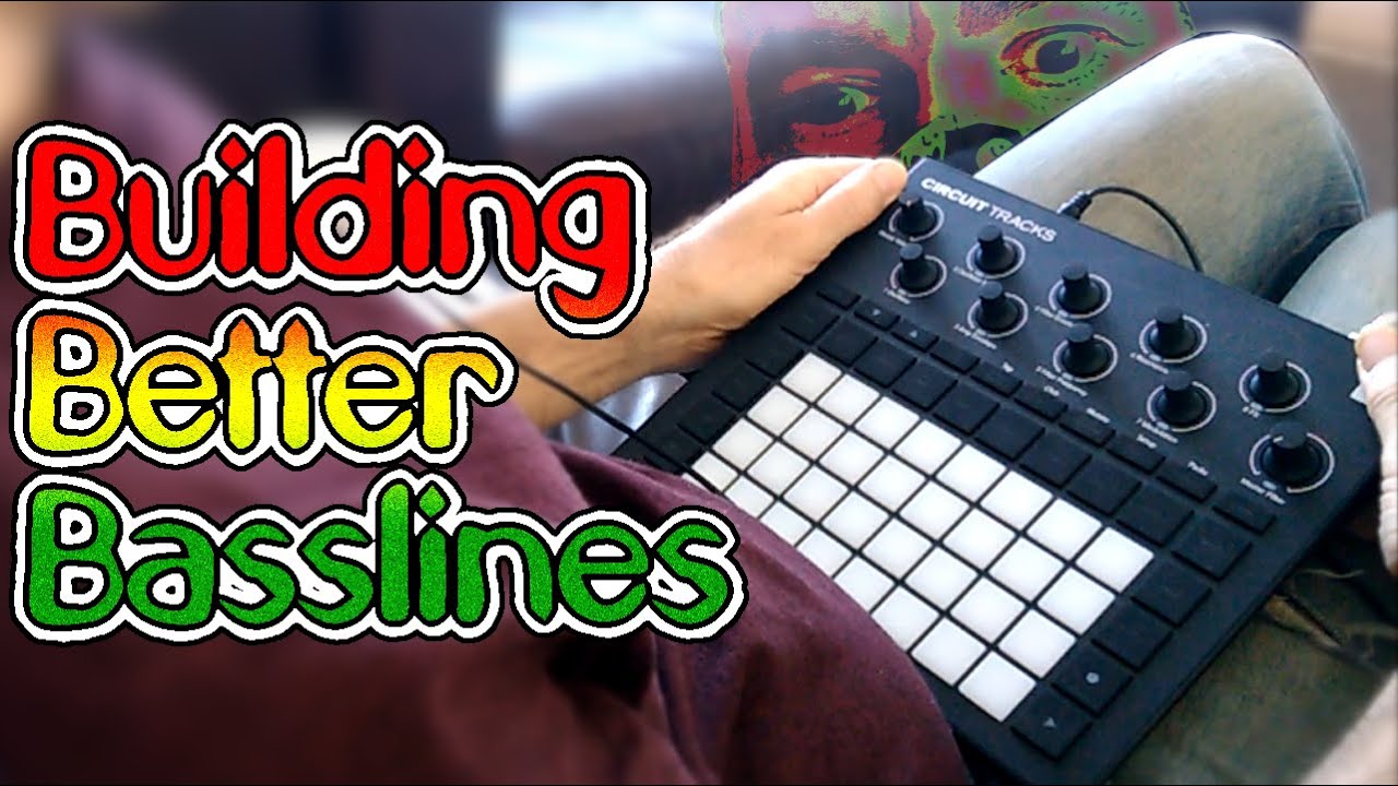 Novation Circuit Tracks Building Better Basslines