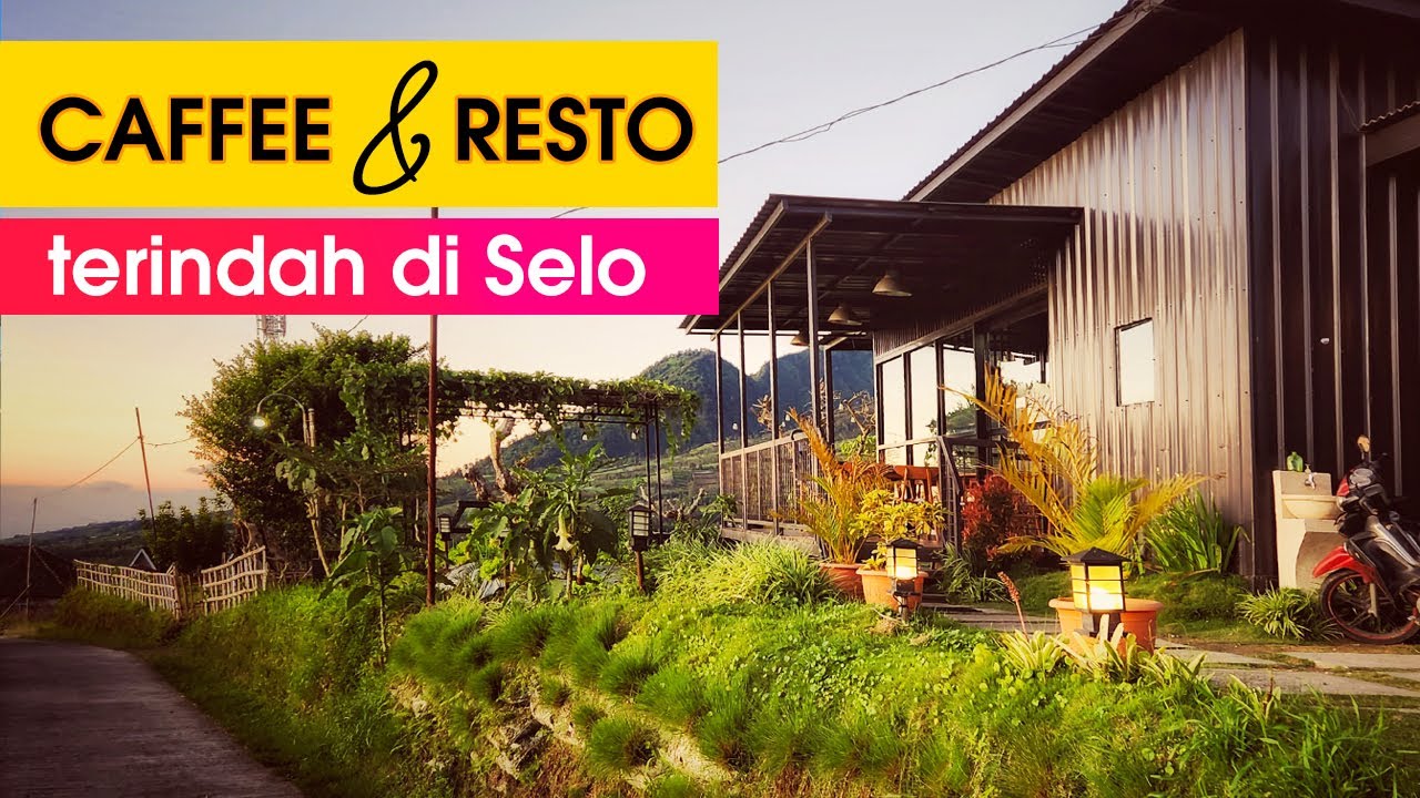 CAFFEE & RESTO TERSEMBUNYI VIEW GUNUNG MERAPI Kuliner Terindah di Selo Boyolali