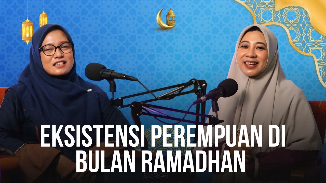 MUTIARA PAGI RAMADHAN || EKSISTENSI PEREMPUAN DI BULAN RAMADHAN