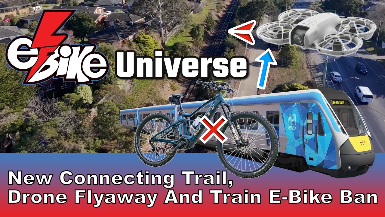 New Connecting Trail, Drone Flyaway And Train EBike Ban