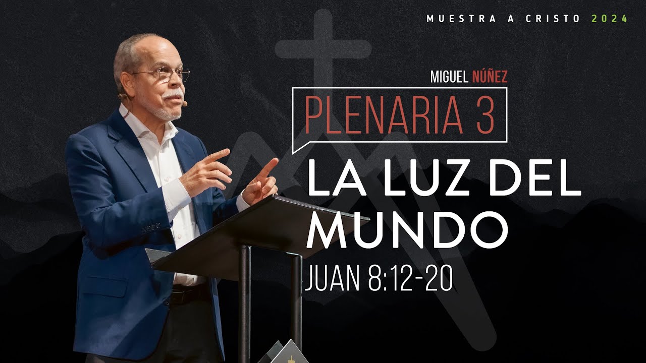 La luz del mundo | Juan 8:12-20 | Muestra a Cristo 2024
