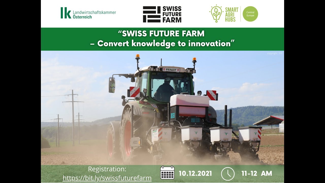 RC CE presents: &ldquo;SWISS FUTURE FARM &ndash; Convert knowledge to innovation