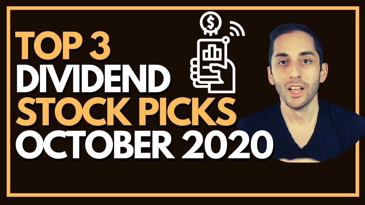 TOP 3 DIVIDEND STOCK PICKS OF THE MONTH | OCTOBER 2020 | PASSIVE INCOME INVESTING | REITs | ETFs
