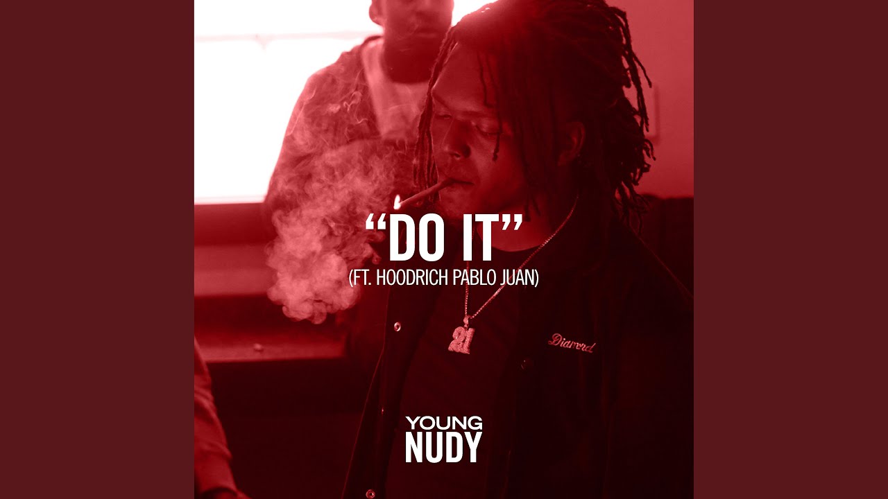 Do It (feat. Hoodrich Pablo Juan)