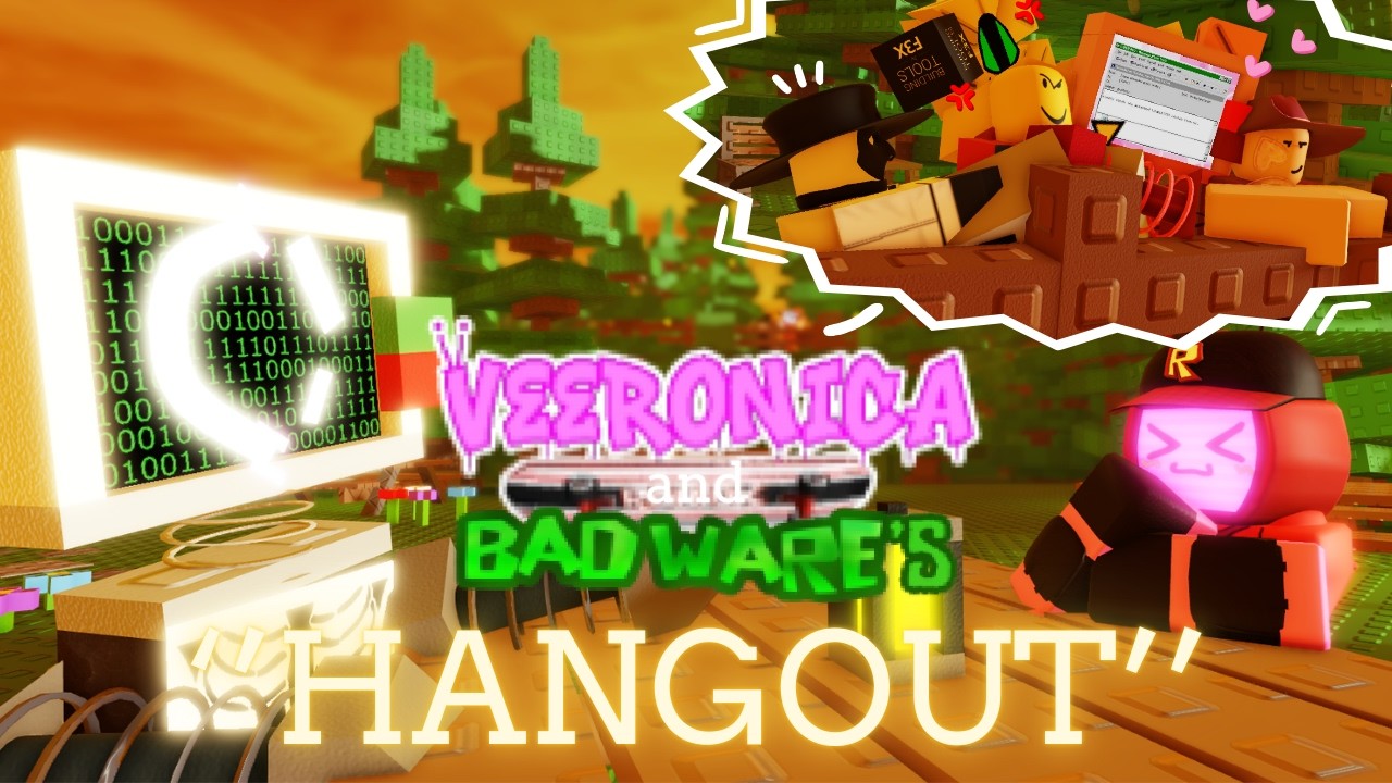 Veeronica & Badware's ''Hangout''! | VEE-WARE B) - Ep. 1