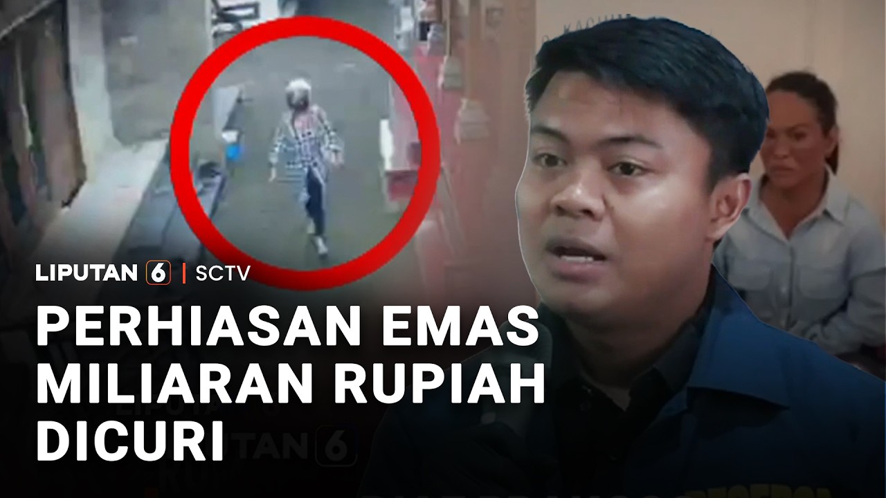 Perhiasan Emas Miliaran Rupiah Dicuri | Liputan 6