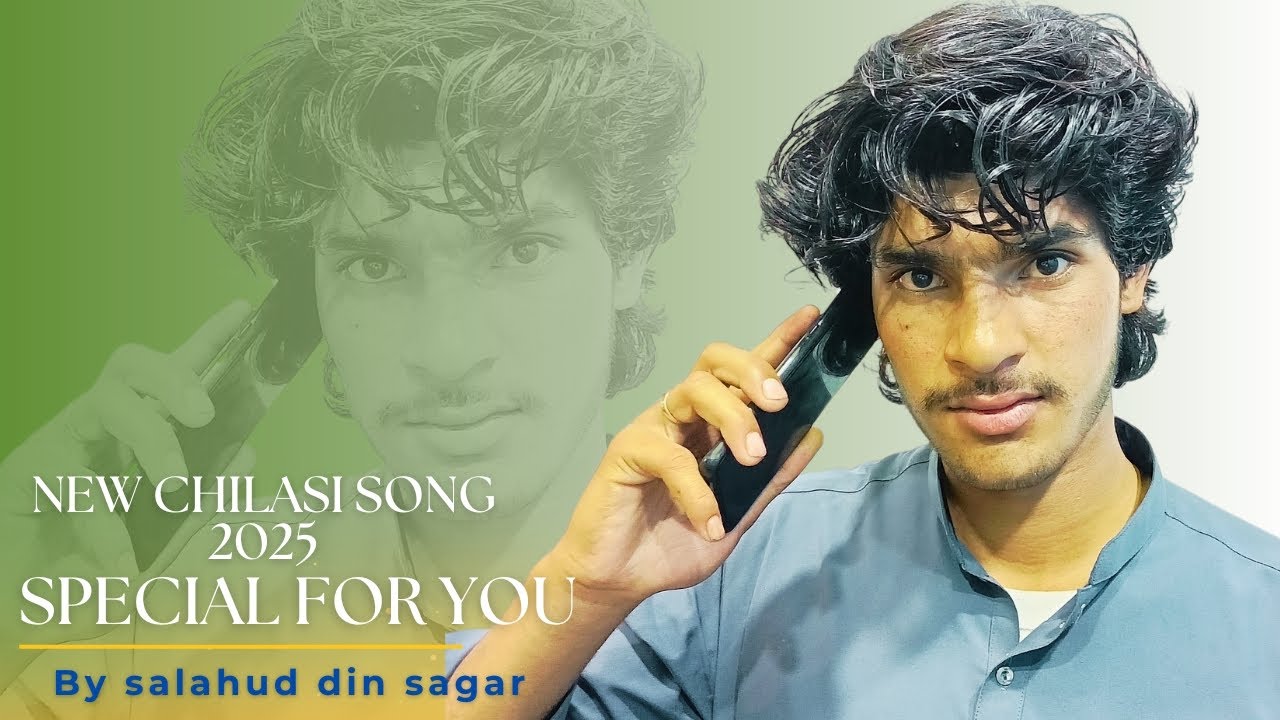 Chilasi Song 2025 II SALAHUD DIN SAGAR II #chilasinewsong2025 #Malanggraphics