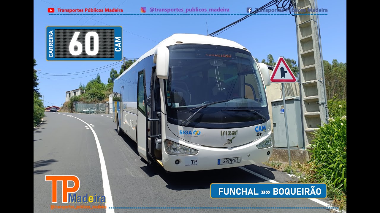 Carreira 60 Boqueirão [ Parte 1 ] [ Funchal - Boqueirão ] - Irizar I4