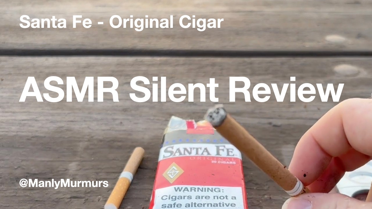 Santa Fe  - Original Cigar ASMR Silent Review