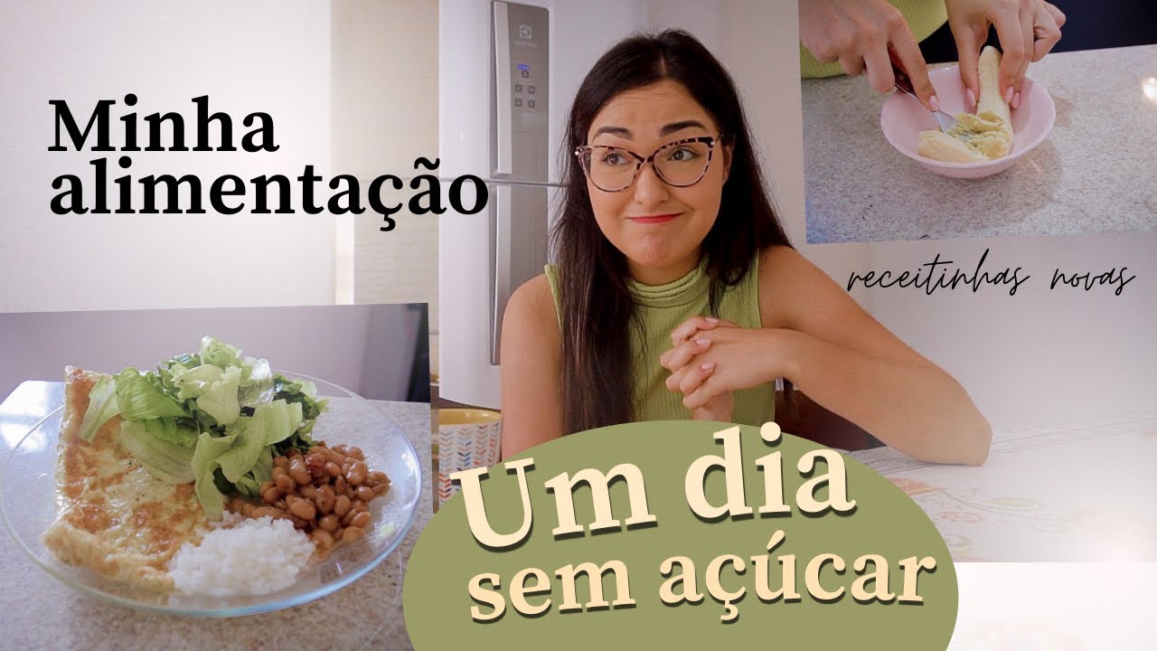 minha alimentação por um dia (SEM AÇÚCAR) 😥 receitinhas & dicas 👩🏻‍🍳
