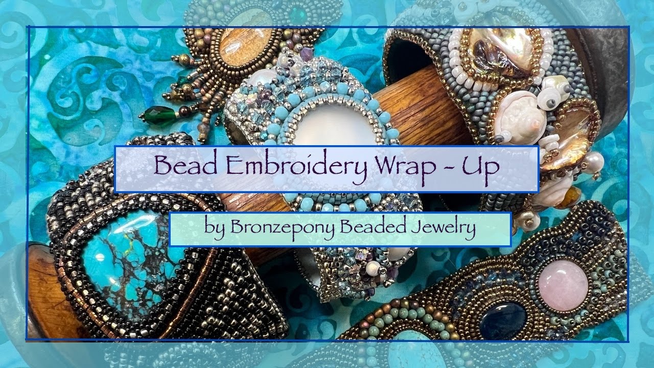 Bronzepony Wrap Up Bead Embroidery Edition