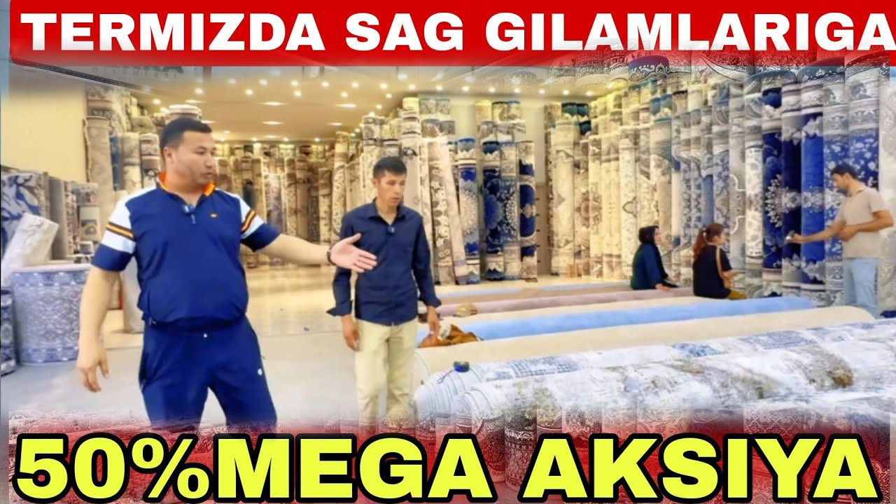TERMIZ SAG GILAMLAR DO'KONIDA HAM MEGA AKSIYA BOSHLANDI