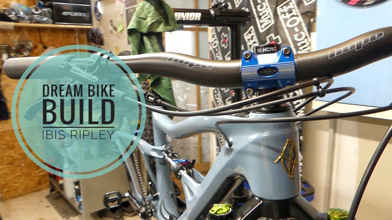 Dream bike build IBIS Ripley