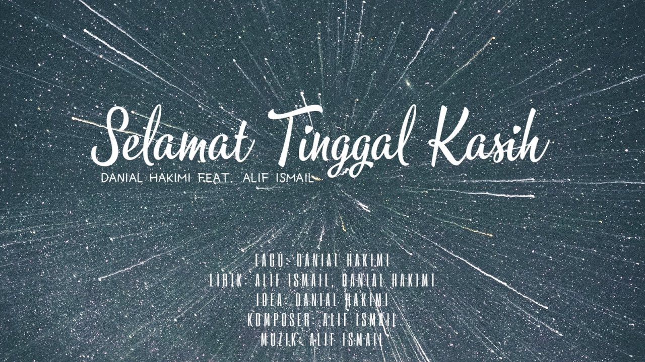 Alif Ismail, Danial Hakimi - Selamat Tinggal Kasih (STK) | (Official Lyric Video)