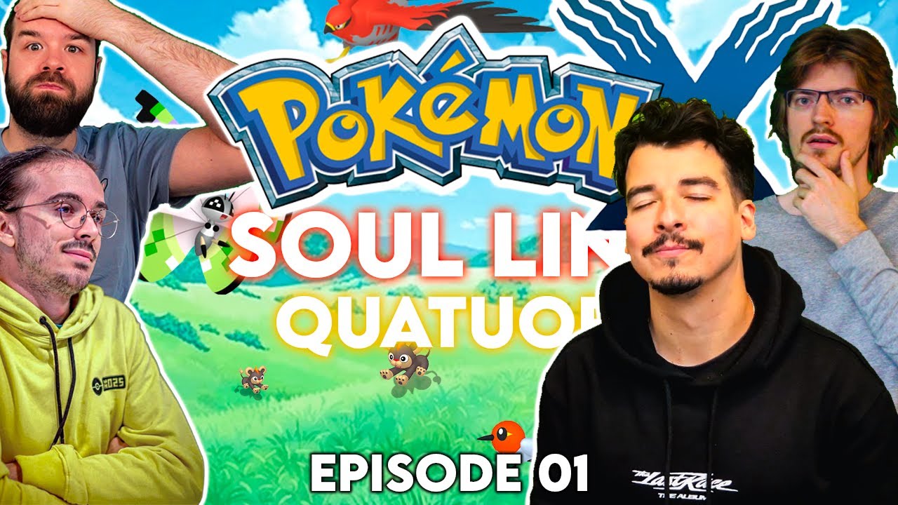 FINIR POKEMON X &agrave; 4 en SOUL-LINK et en NUZLOCKE !