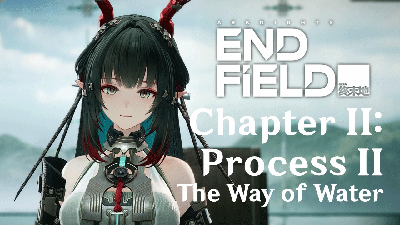 Main Story Chapter 2: Process 2 Full Walkthrough | Arknights: Endfield 1.0