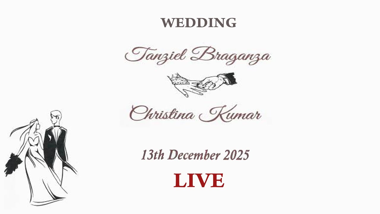 Tanziel Braganza & Christina Kumar | Wedding | LIVE